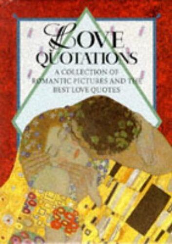 Love Quotations: A Collection Of Romantic Pictures And The Best Love Quotes (Quotation Book)