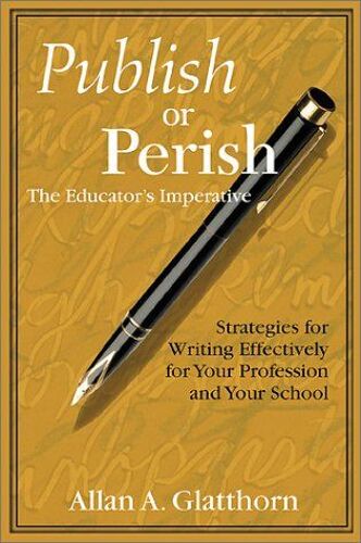 Publish Or Perish - The Educator's Imperative