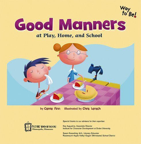Good Manners: At Play, Home, And School