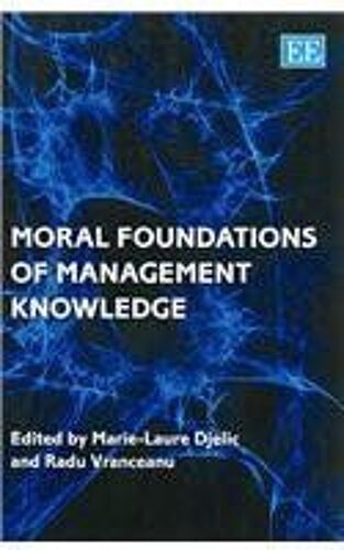 Moral Foundations Of Management Knowledge