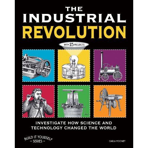 The Industrial Revolution