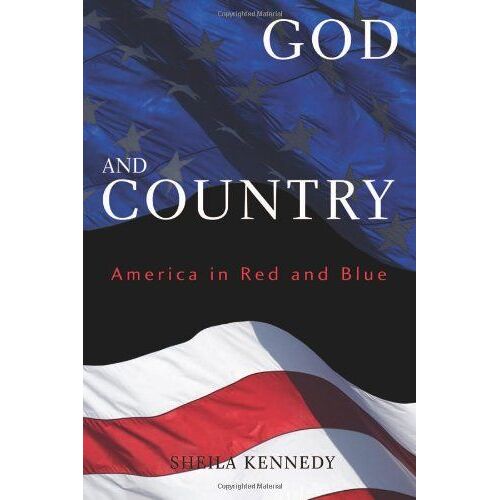 God And Country: America In Red And Blue