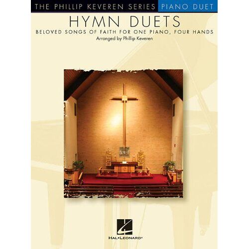 Hymn Duets: Beloved Songs Of Faith For One Piano, Four Hands