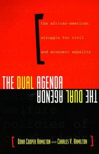The Dual Agenda - Race & Social Welfare Policies Of Civil Rights Organizations