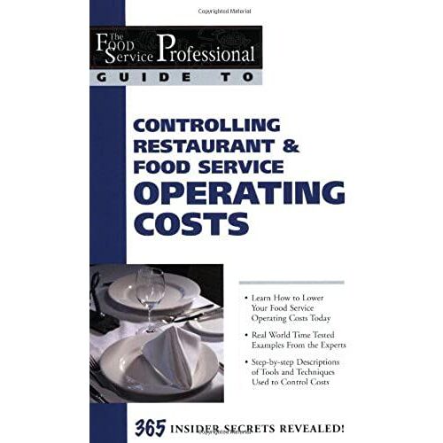 Controlling Restaurant & Food Service Operating Costs