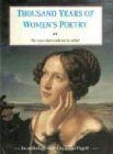 Thousand Years Of Women's Poetry: The Voices That Would Not Be Stilled