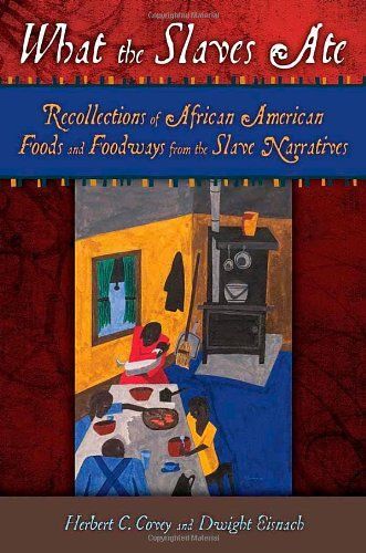 What The Slaves Ate