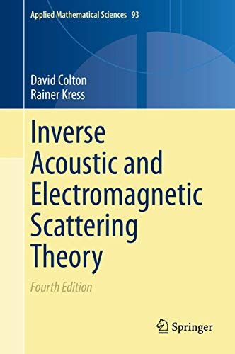 Inverse Acoustic And Electromagnetic Scattering Theory
