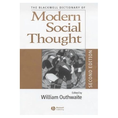 The Blackwell Dictionary Of Modern Social Thought