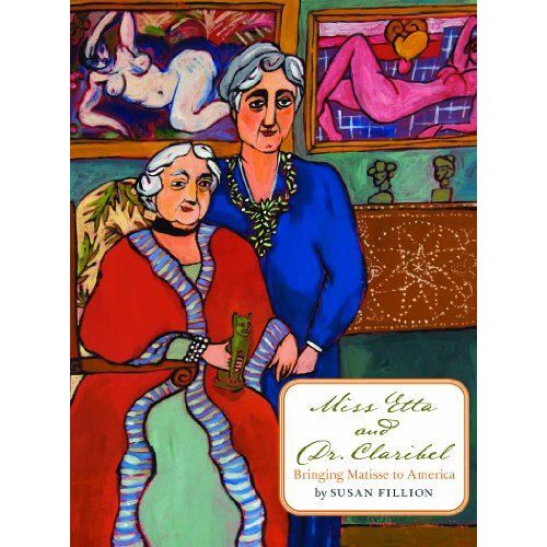 Miss Etta And Dr. Claribel: Bringing Matisse To America