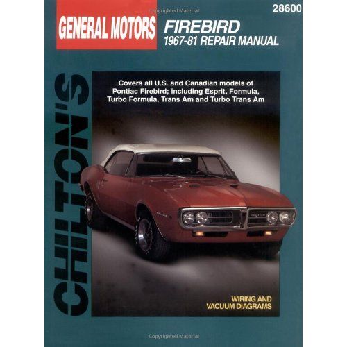 Pontiac Firebird, 1967-81 Chilton's Total Car Care Repair Manual
