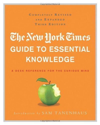 The New York Times Guide To Essential Knowledge