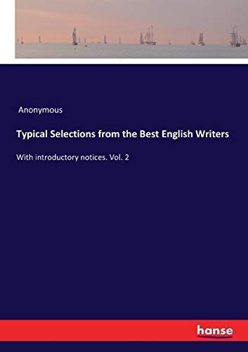 Typical Selections From The Best English Writers