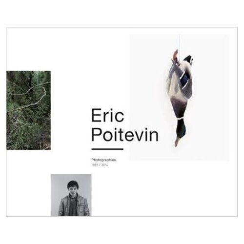 Eric Poitevin - Photographies 1981/2014