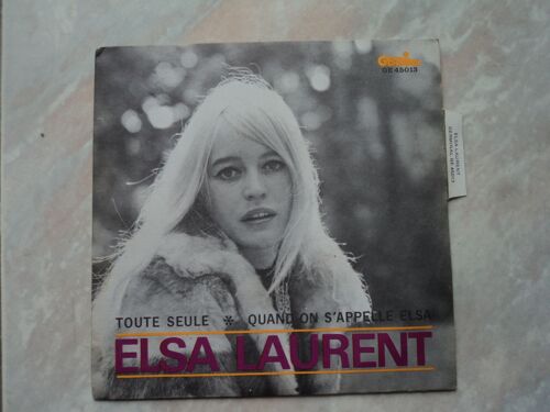 Elsa Laurent Toute Seule / Quand On S'appelle Elsa 45t
