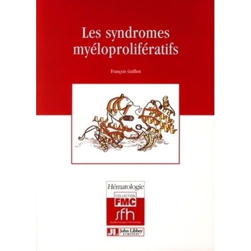 Les Syndromes Myéloprolifératifs