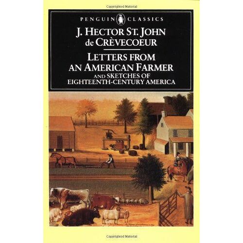 Letters From An American Farmer And Sketches Of Eighteenth-Century America