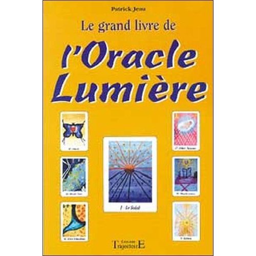 Le Grand Livre De L'oracle Lumière