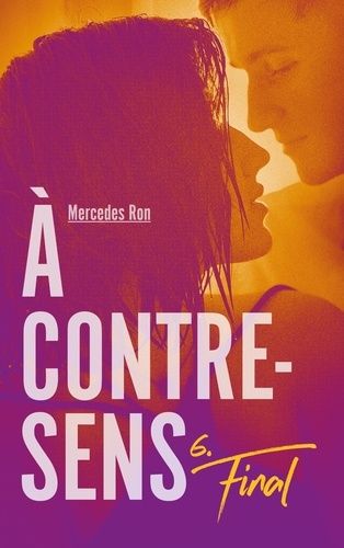 A Contre-Sens - Tome 6 - Final