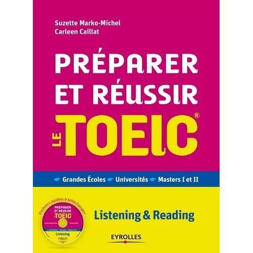 Préparer Et Réussir Le Toeic - Listening & Reading (1 Cd Audio)