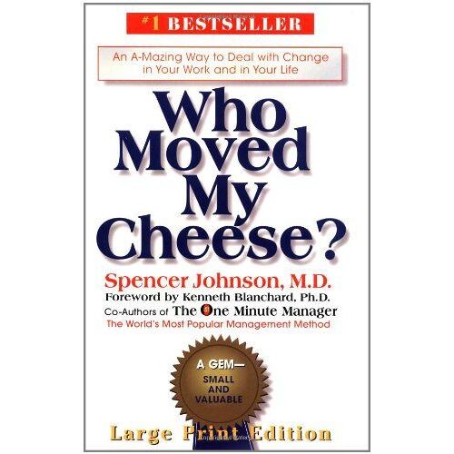 Who Moved My Cheese ? Large-Print Edition
