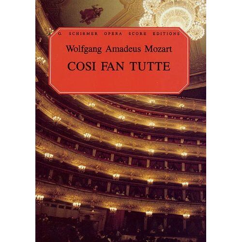 Wolfgang Amadeus Mozart - Cosi Fan Tutte