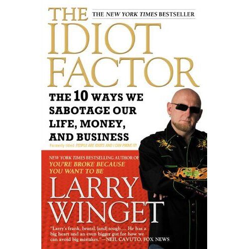 The Idiot Factor