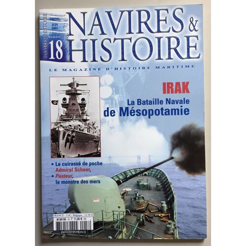 Navires & Histoire 18 Le Magazine D'histoire Maritime