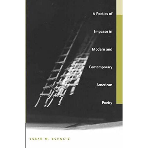 A Poetics Of Impasse In Modern And Contemporary American Poetry