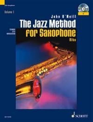 The Jazz Method For Saxophone: Alto Saxophone
