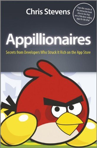 Appillionaires: Secrets From Developers Who Struck It Rich On The App Store