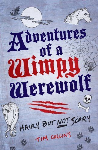 Adventures Of A Wimpy Werewolf