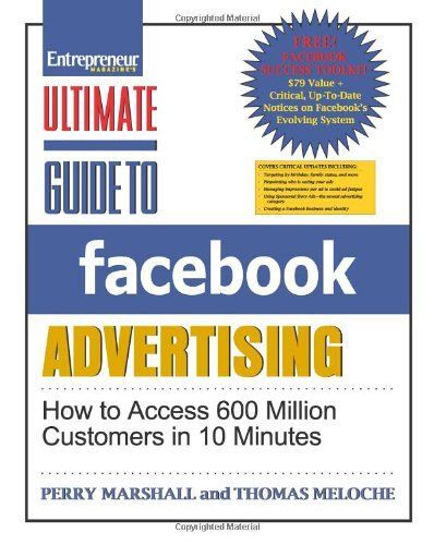 Marshall, P: Ultimate Guide To Facebook Advertising: How To