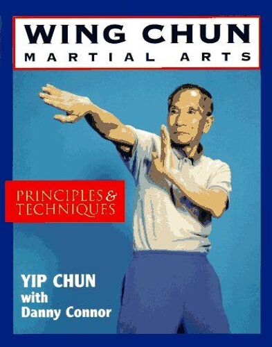 Wing Chun Martial Arts: Principles And Techniques