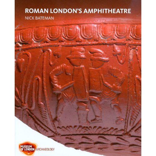 Roman London's Amphitheatre