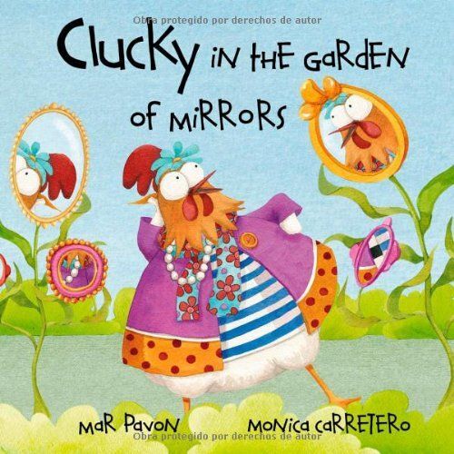 Clucky In The Garden Of Mirrors