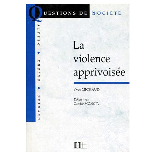 La Violence Apprivoisée