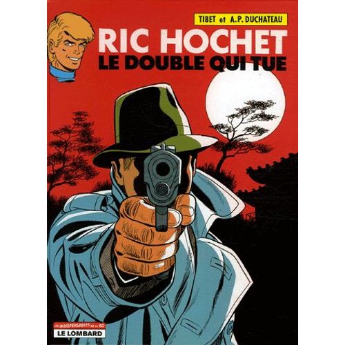 Ric Hochet Tome 40 - Le Double Qui Tue