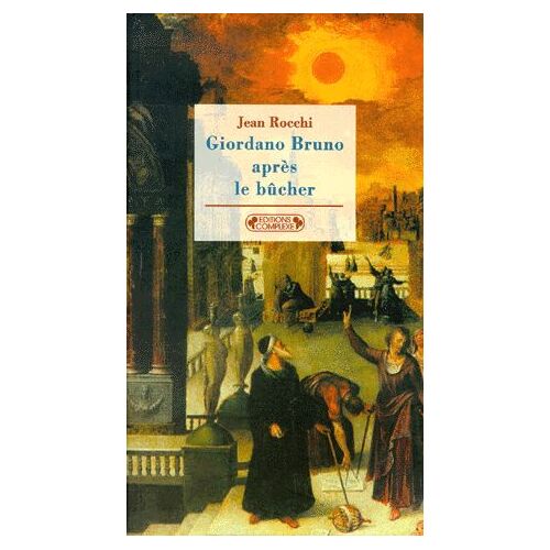 Giordano Bruno Après Le Bûcher