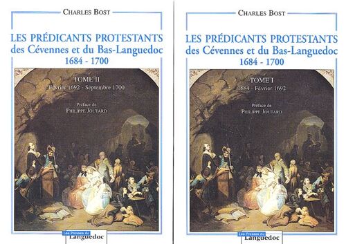 Les Prédicants Protestants Des Cévennes Et Du Bas-Languedoc 1684-1700 - 2 Volumes