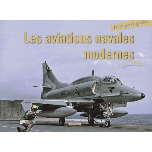 Les Aviations Navales Modernes