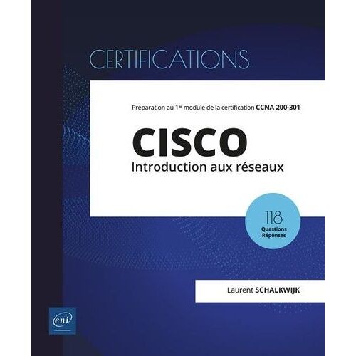 Cisco - Introduction Aux Réseaux - 1er Module De Préparation À La Certification Ccna 200-301