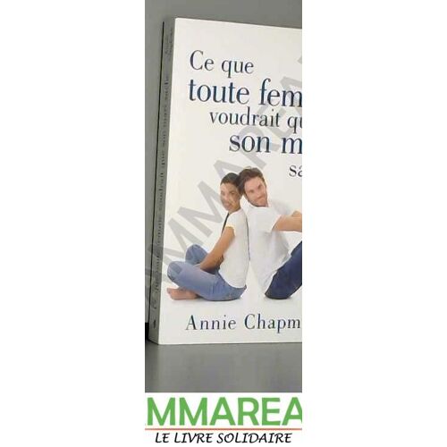 Ce Que Toute Femme Voudrait Que Son Mari Sache