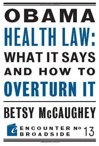 Obama Health Law: What It Says And How To Overturn It