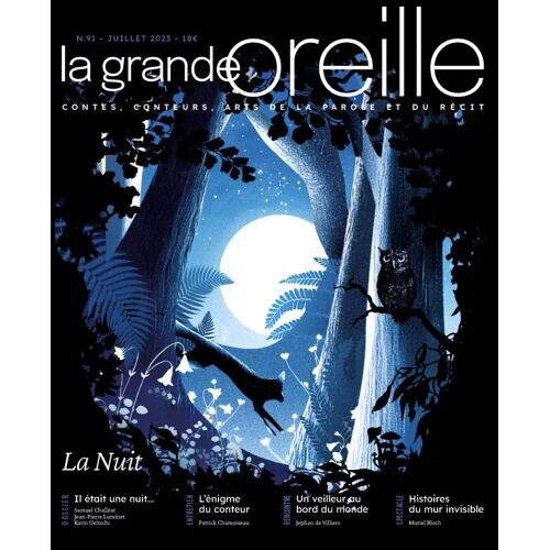 La Grande Oreille #91 - La Nuit