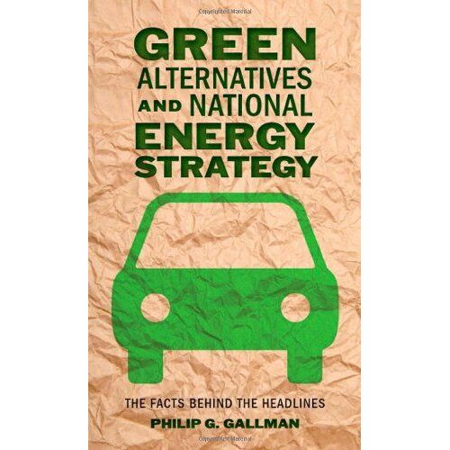 Green Alternatives And National Energy Strategy