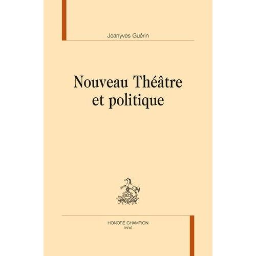 Nouveau Théâtre Et Politique