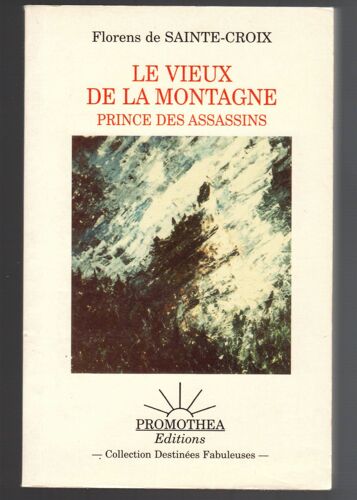 Le Vieux De La Montagne, Prince Des Assassins