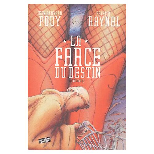 La Farce Du Destin