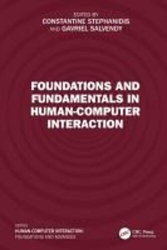 Foundations And Fundamentals In Human-Computer Interaction